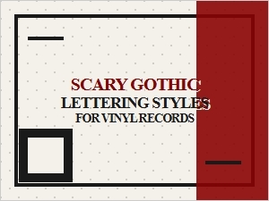 Chilling Gothic Lettering for Vintage Vinyl