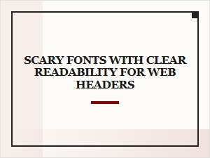 Legible and Evocative Fonts for Web Headers