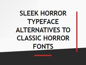 Elegant Alternatives to Traditional Horror Typography